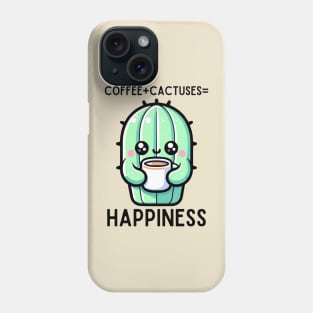 Cactuses & Coffee is Happiness Phone Case