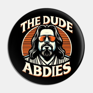 Big Lebowski  the dude abides Pin