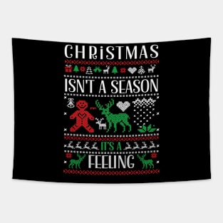 Christmas Isn't A Season It’s A Feeling Family Christmas Tapestry