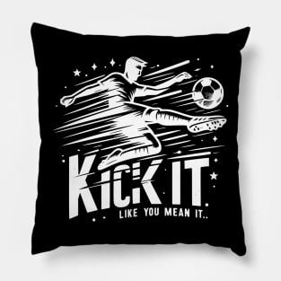 kick it Pillow