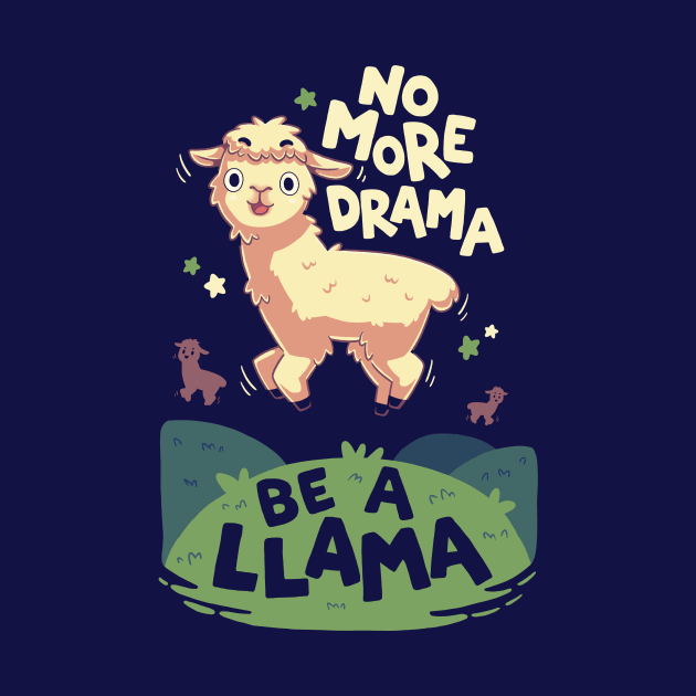 No more drama be a llama // Cute animals, alpaca by Geekydog