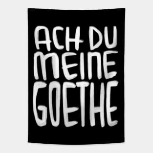 Goethe Humor, Ach Du meine Goethe Tapestry