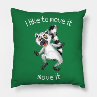 I like to move it move it Pillow