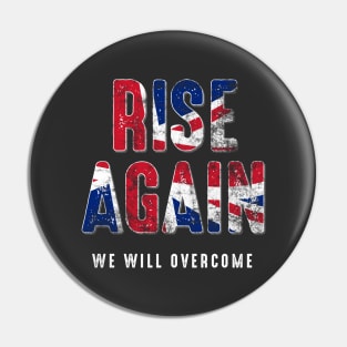 United Kingdom Rise Again We Will Overcome Pin