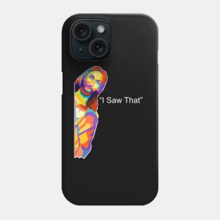 Jesus I Saw That Meme Pop Art Phone Case