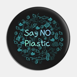 say no plastic,animal protection,protection of the environment Pin