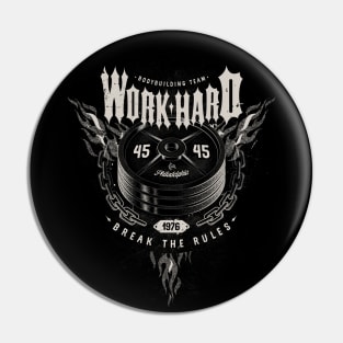 Work hard - break the rules Pin