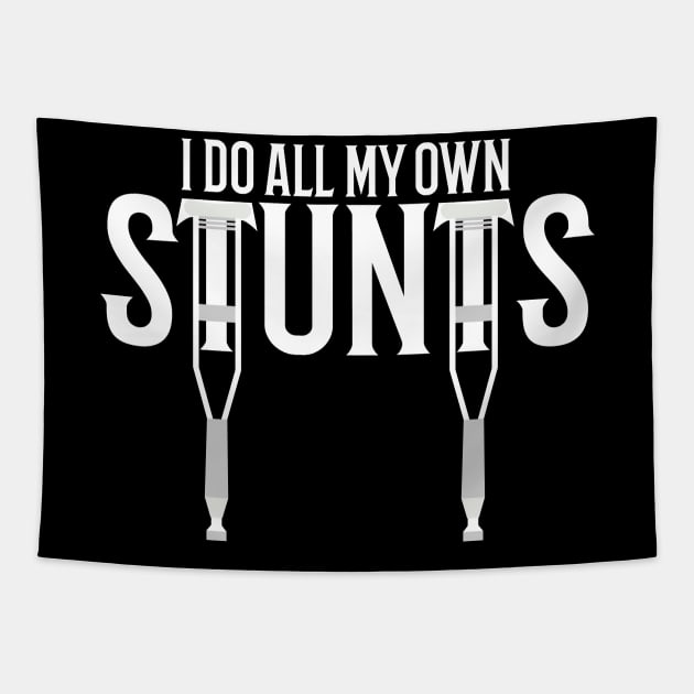 i do all my own stunts Tapestry by Tesszero