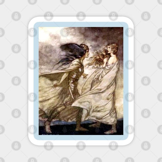 Waltraute Confronts Brunnhilde - Seigfried and the Twilight of the Gods - Arthur Rackham Magnet by forgottenbeauty