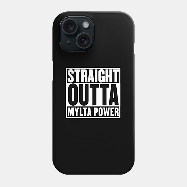 Straight Outta Mylta Power t-shirt Phone Case by mangobanana