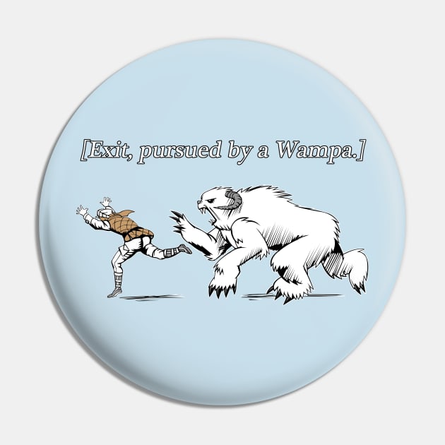 Exit - Pursued by Wampa Pin by RoguePlanets