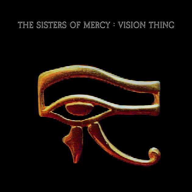 The Sisters Of Mercy The Vision Thing by Stephensb Dominikn