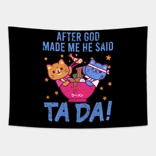 Ta~Da Funny cats eating ramen with Distressed TaDa Cats Ramen bowl Tapestry