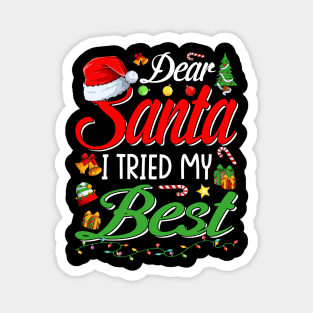 Dear Santa I Tried My Best Christmas Xmas Magnet