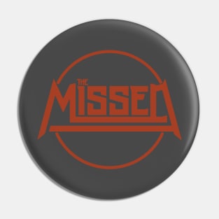 The Missed Circle Logo Pin