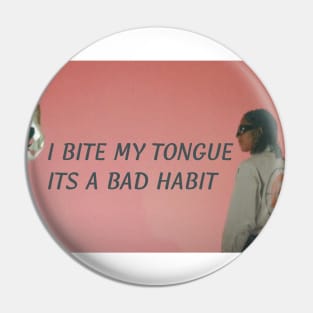 Bad Habit Pin