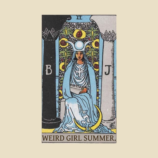 Tarot High Priestess - WEIRD GIRL SUMMER by ScreamKingsPod