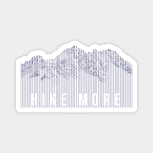 Hike More Mountains Magnet