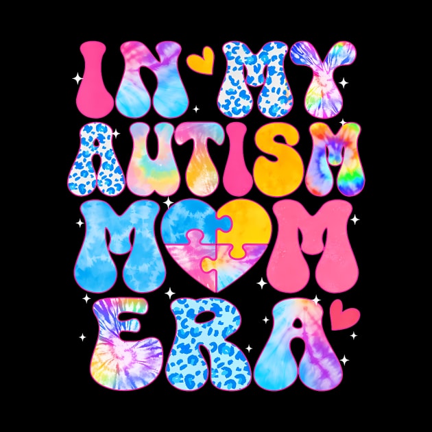 Groovy In My Autism Mom Era Autism Awareness Day Womens by sindanke