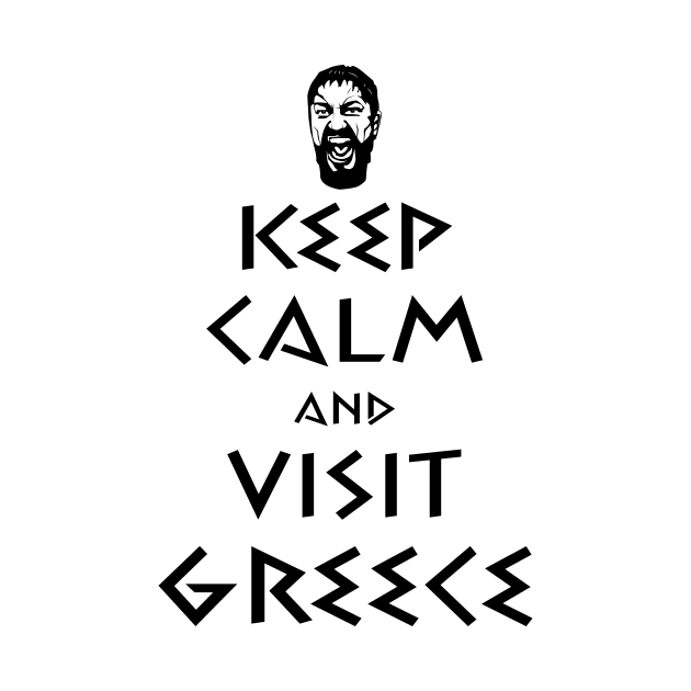 Keep Calm and Visit Greece by AllinCrete