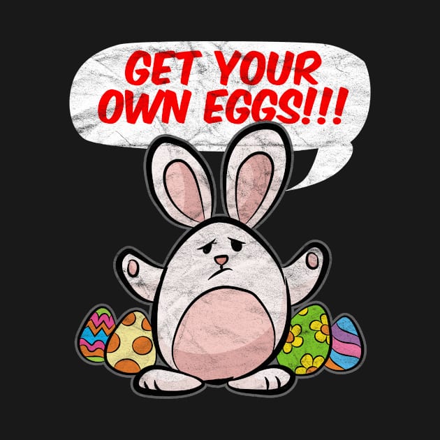 EASTER - Get Your Own Eggs Easter Bunny by AlphaDistributors