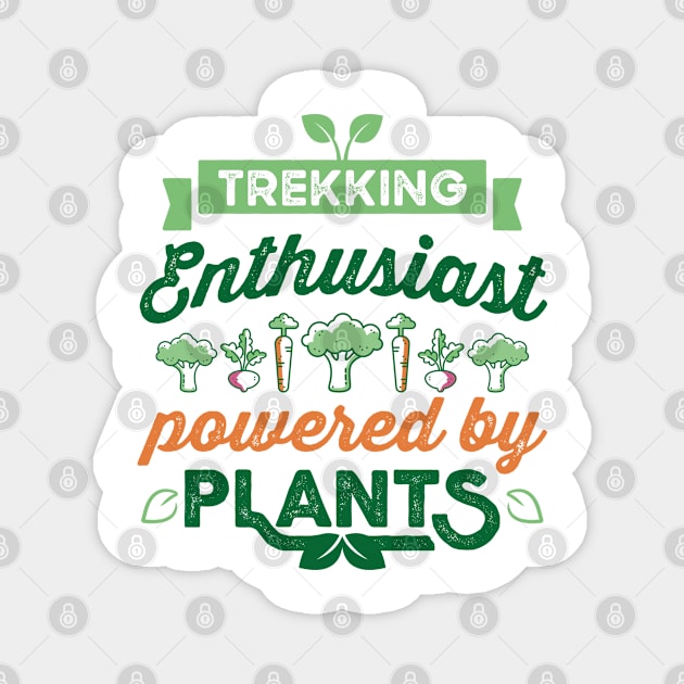 Trekking Enthusiast powered by Plants Vegan Gift Magnet by qwertydesigns