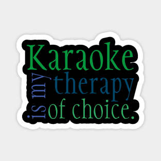 Karaoke Therapy Green Magnet