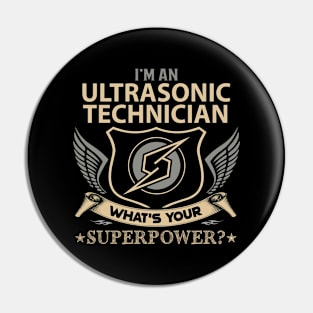 Ultrasonic Technician T Shirt - Superpower Gift Item Tee Pin