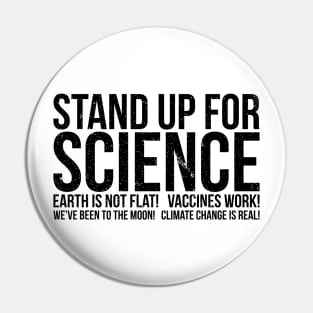 Earth Is Not Flat Stand Up For Science Pin