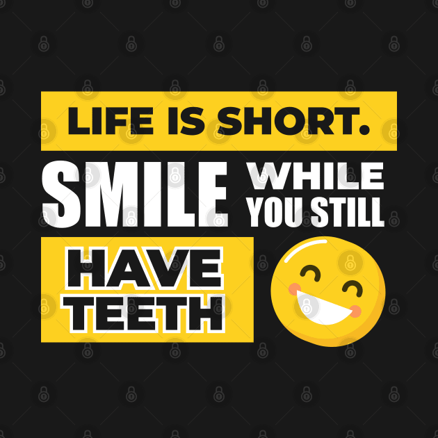 Funny Smile Humor Quotes by Hifzhan Graphics