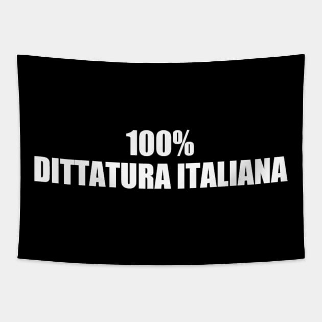 ITALIAN DICTATORSHIP Tapestry by CristianoMarzio