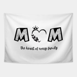 mom the heart  of every family t-shirt Tapestry