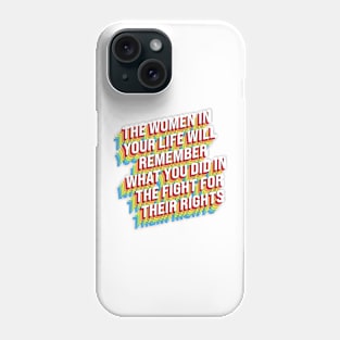 Fight For Women's Rights Phone Case