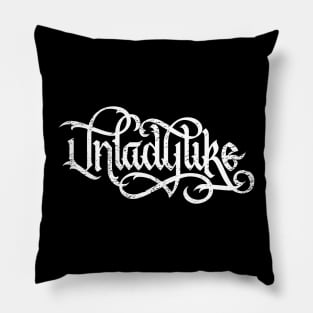 Unladylike Calligraphy Pillow