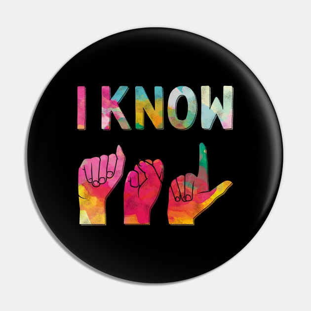 I Know American Sign Language ASL Pin by Giggias