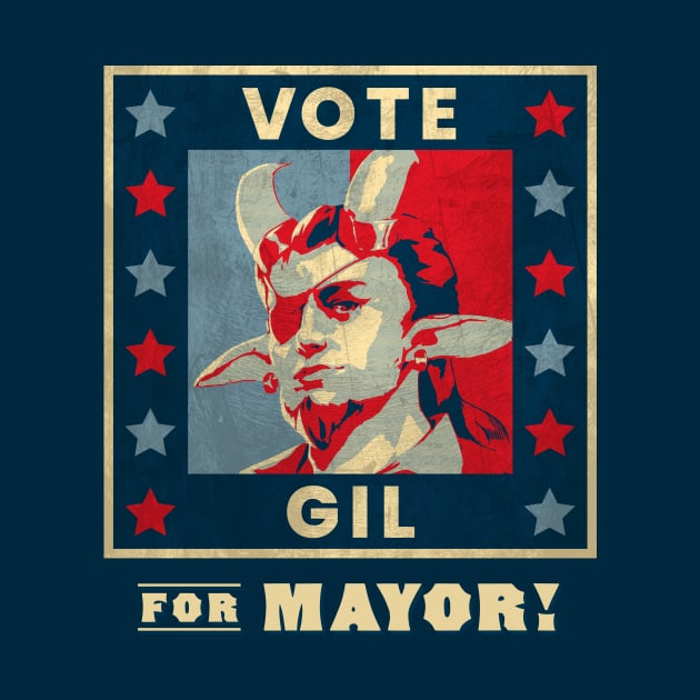 Vote Gil for Mayor by The d20 Syndicate