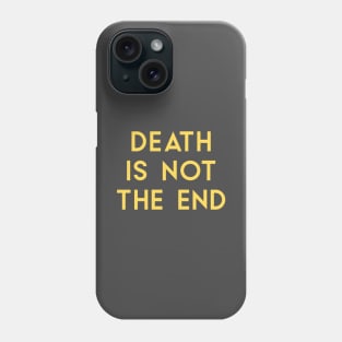 Death Is Not The End, mustard Phone Case