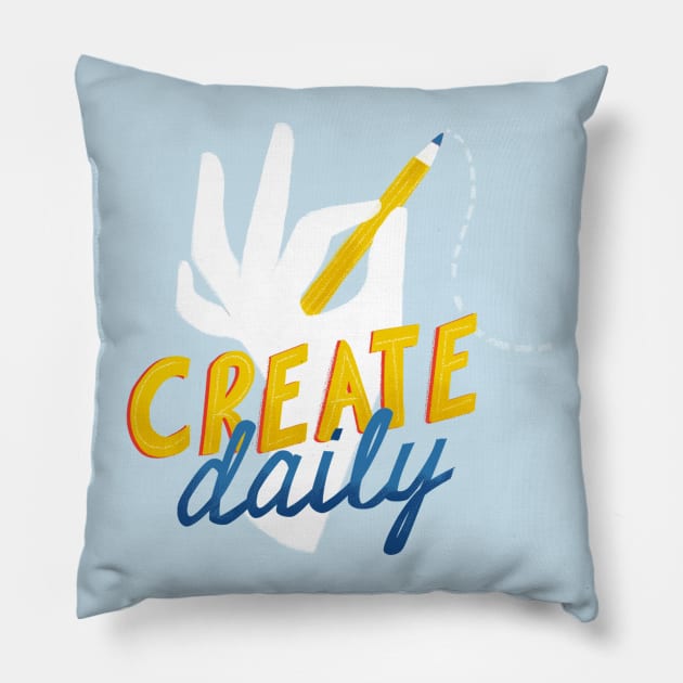 Create Daily Pillow by Maia Fadd