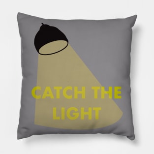 catch the light Pillow