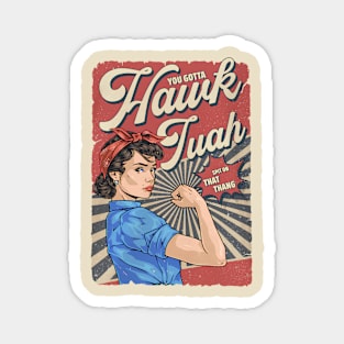 Gotta Hawk Tuah - Spit on That Thing Magnet