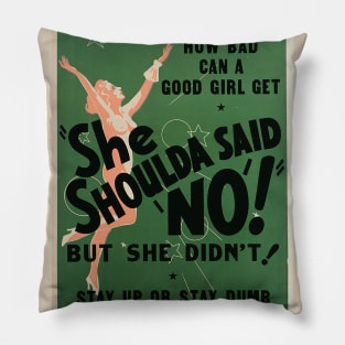 1940s anti marijuana propaganda - She shoulda said no Pillow