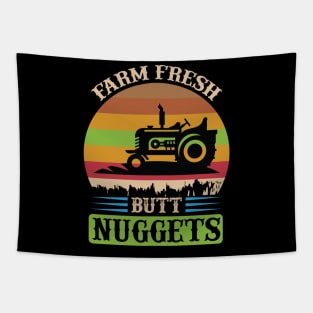 Farm fresh butt nuggets T Shirt For Women Men Tapestry