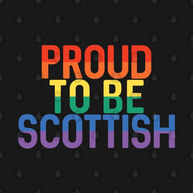 Proud To Be Scottish, Pride Flag Slogan Design by MacPean