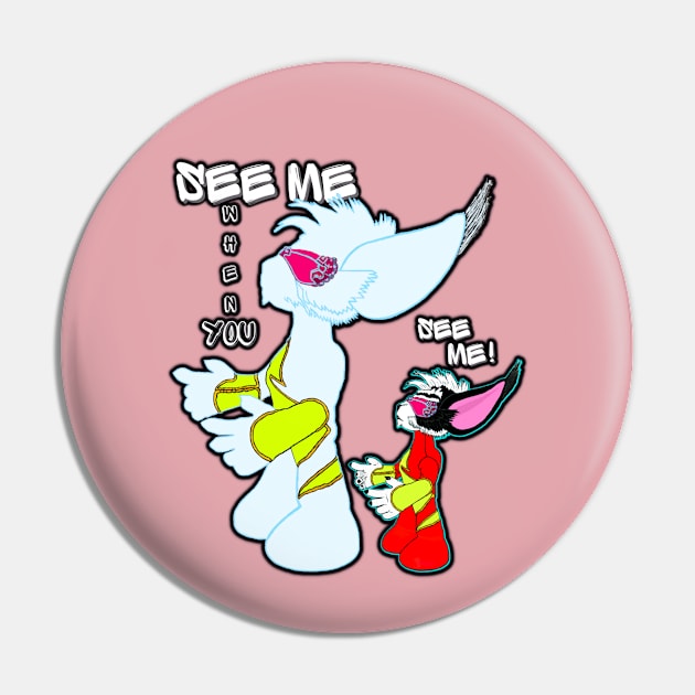 SEE ME when you SEE ME Pin by Taz Maz Design