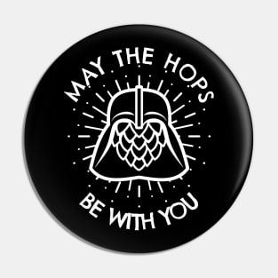 May The Hops Be With You Pin