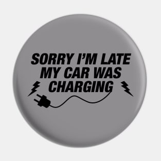 Funny Electric Car Owner Gift - EV Owner - Electric Vehicle Charging Pin