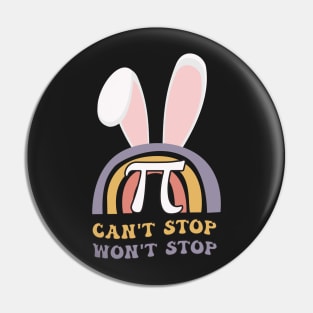 Funny Mathematics Can't Stop Pi Won't Stop Bunny Easter Pin