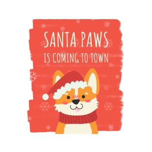 Santa paws is coming to town T-Shirt