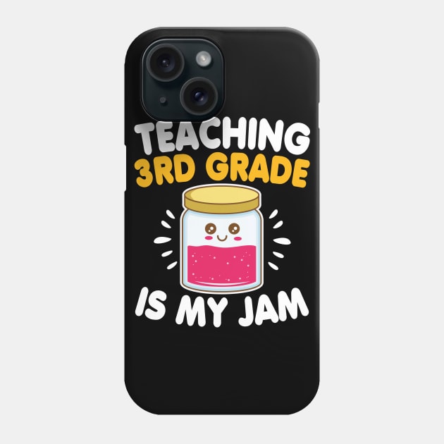 Funny Teacher Third Grade Is My Jam Back To School Gift Phone Case by HCMGift