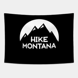 Hike Montana T-Shirt Tapestry